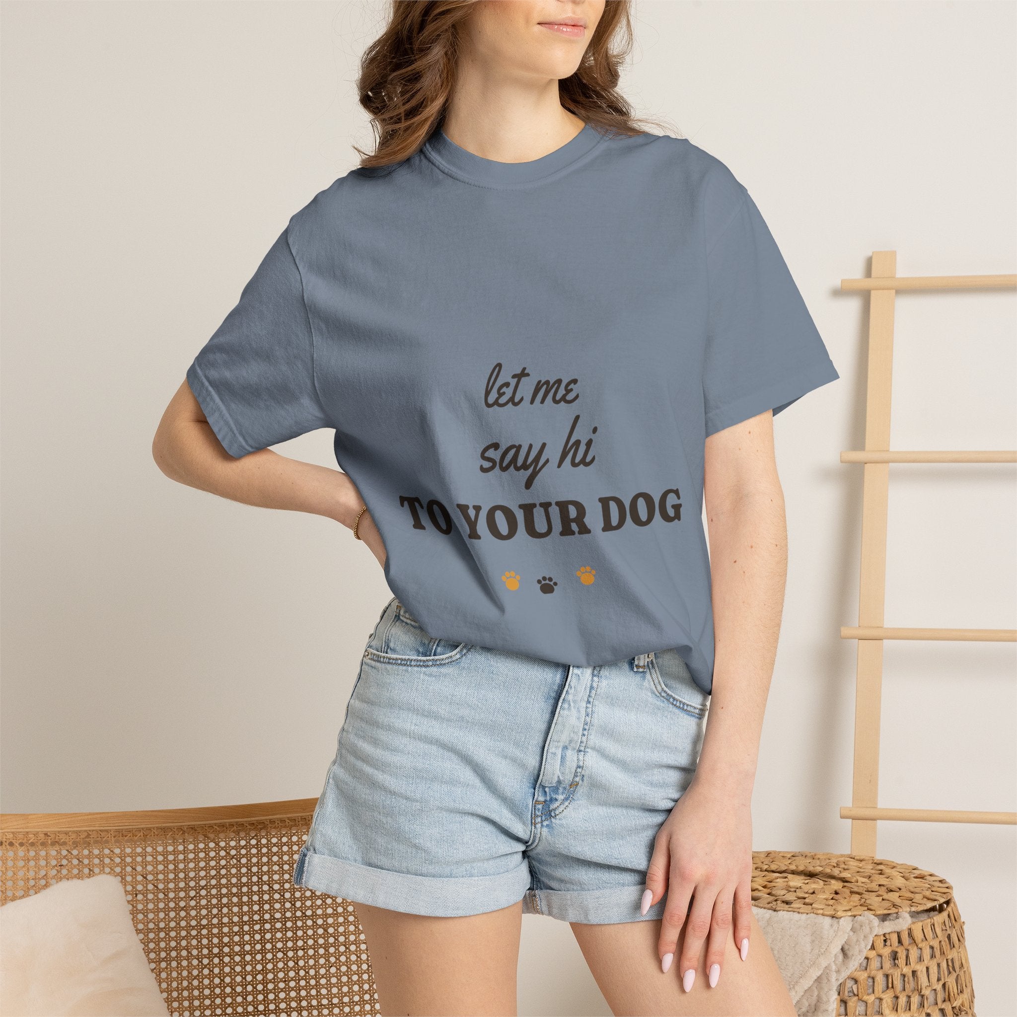Let Me Say Hi to Your Dog Tee