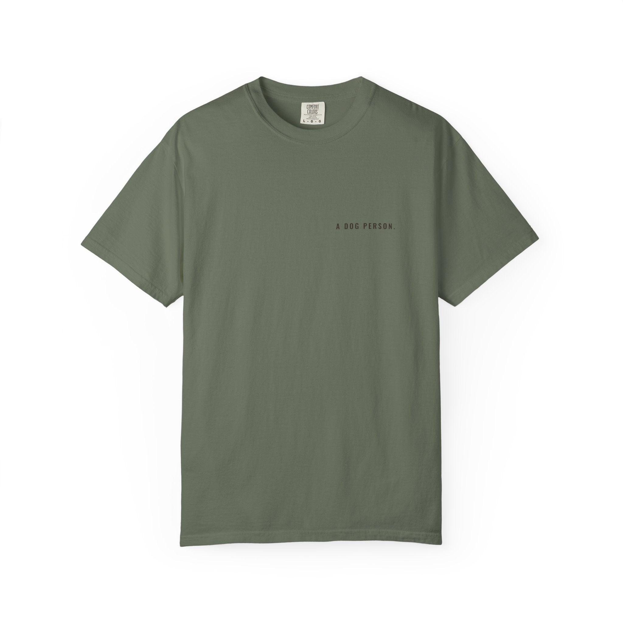 a dog person. Tee — Left Chest