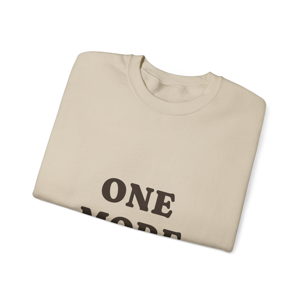 One More Dog Crewneck