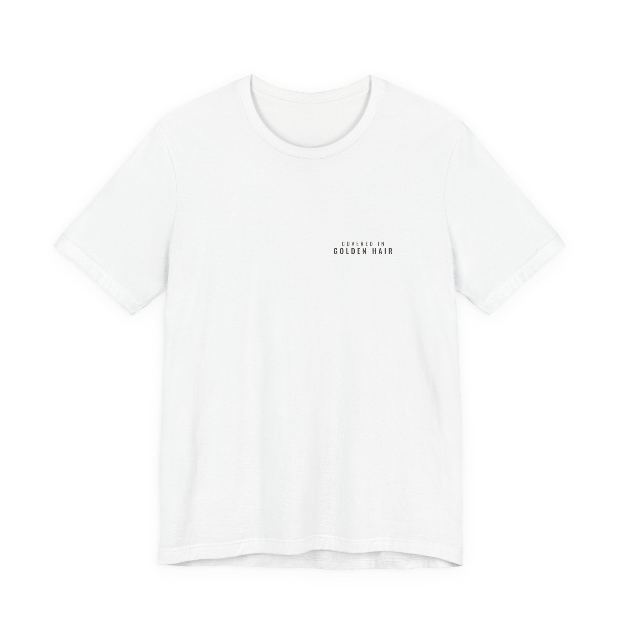 Covered in Golden Hair Tee — Left Chest