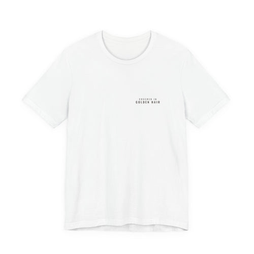 Covered in Golden Hair Tee — Left Chest