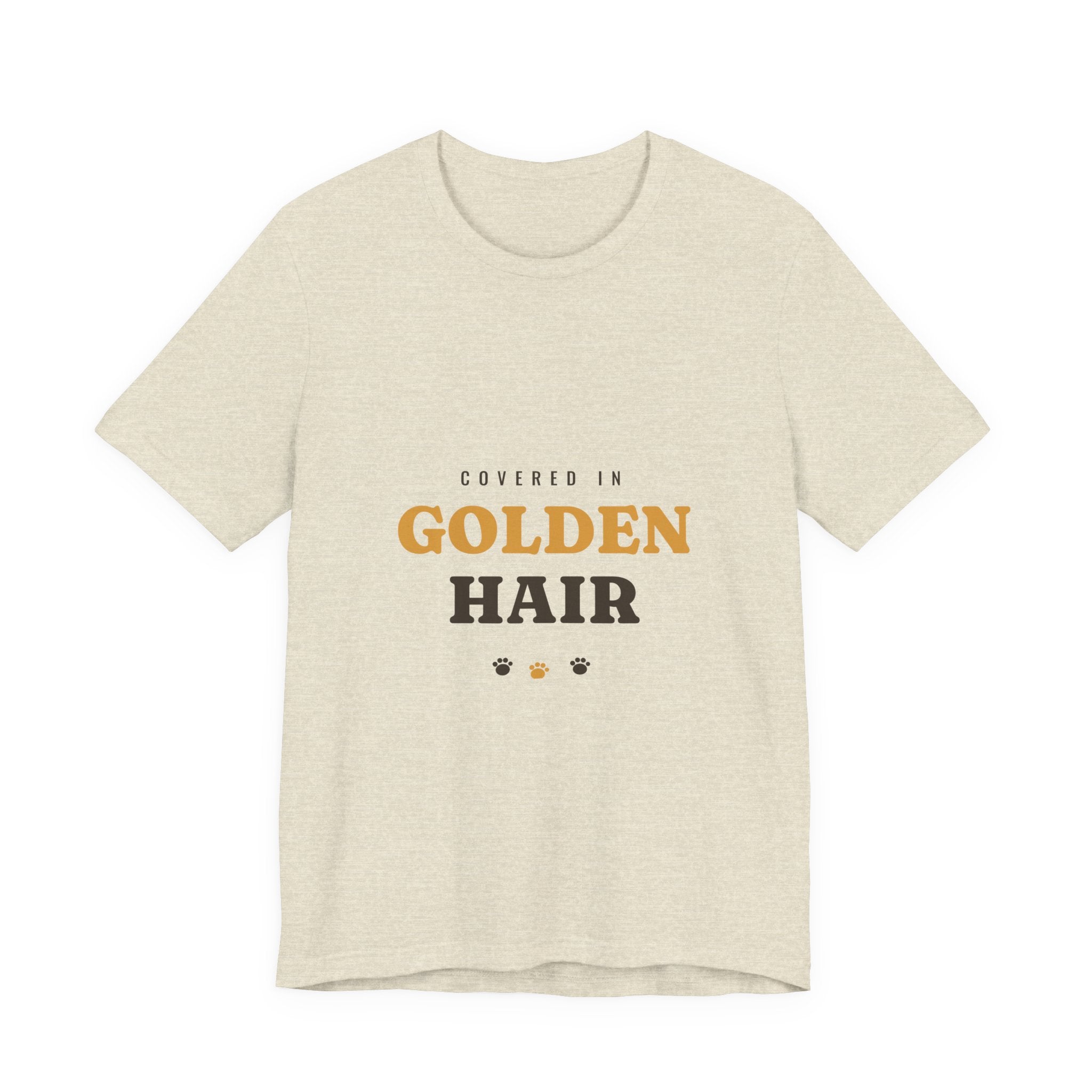 Covered in Golden Hair Tee