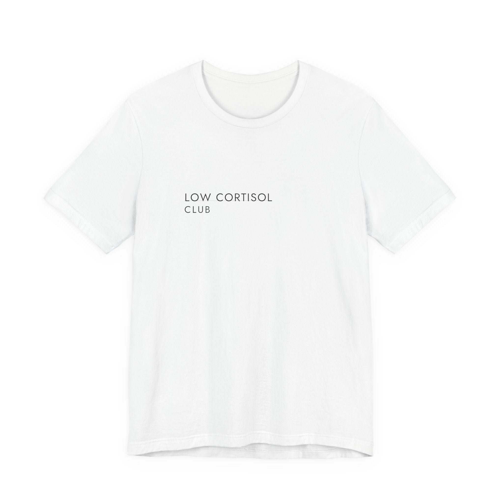 Low Cortisol Club Tee
