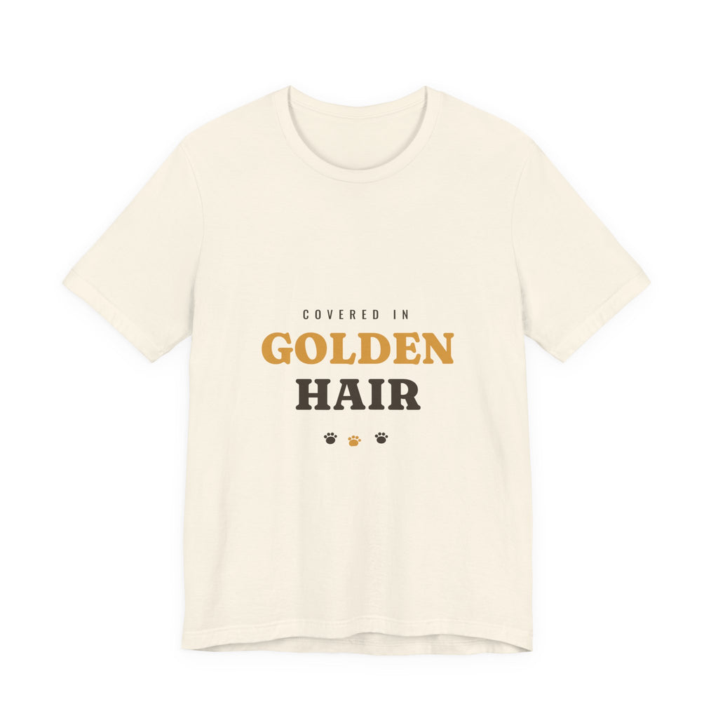 Covered in Golden Hair Tee