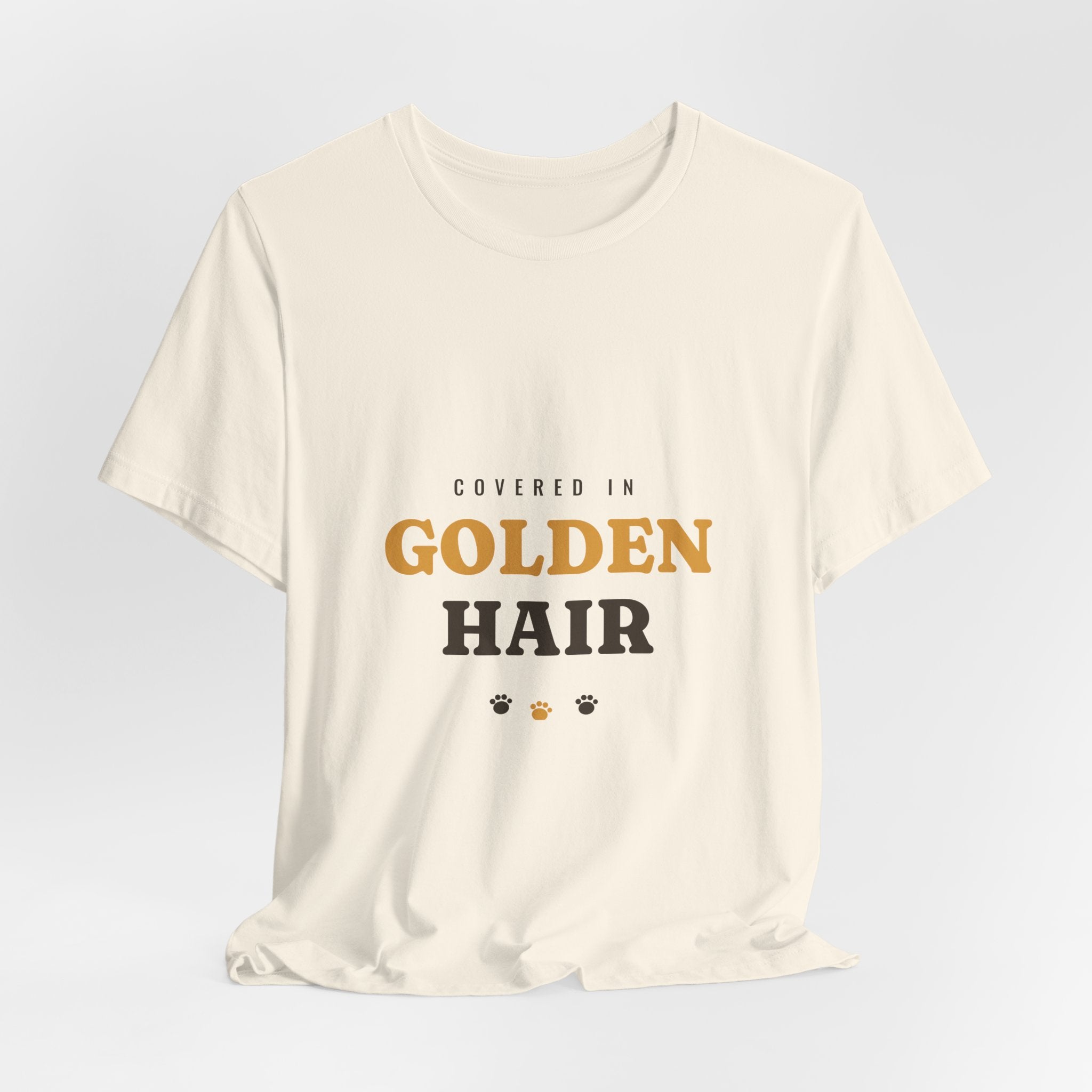 Covered in Golden Hair Tee