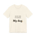 Ask Me Who I'm Wearing Tee