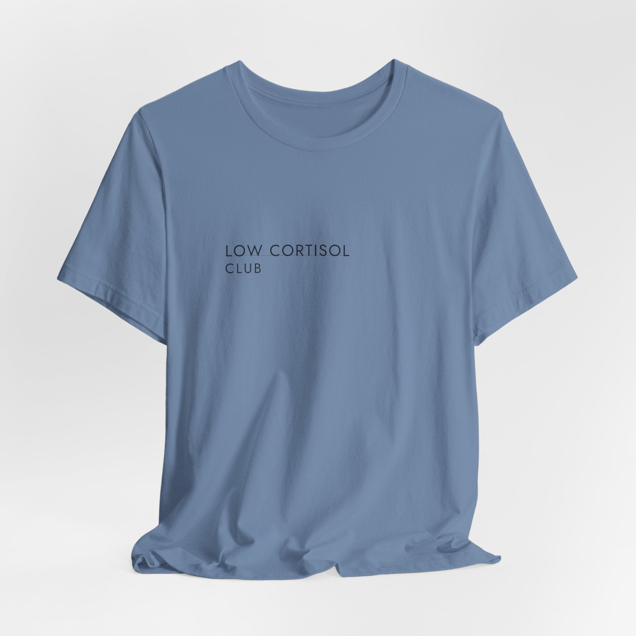 Low Cortisol Club Tee