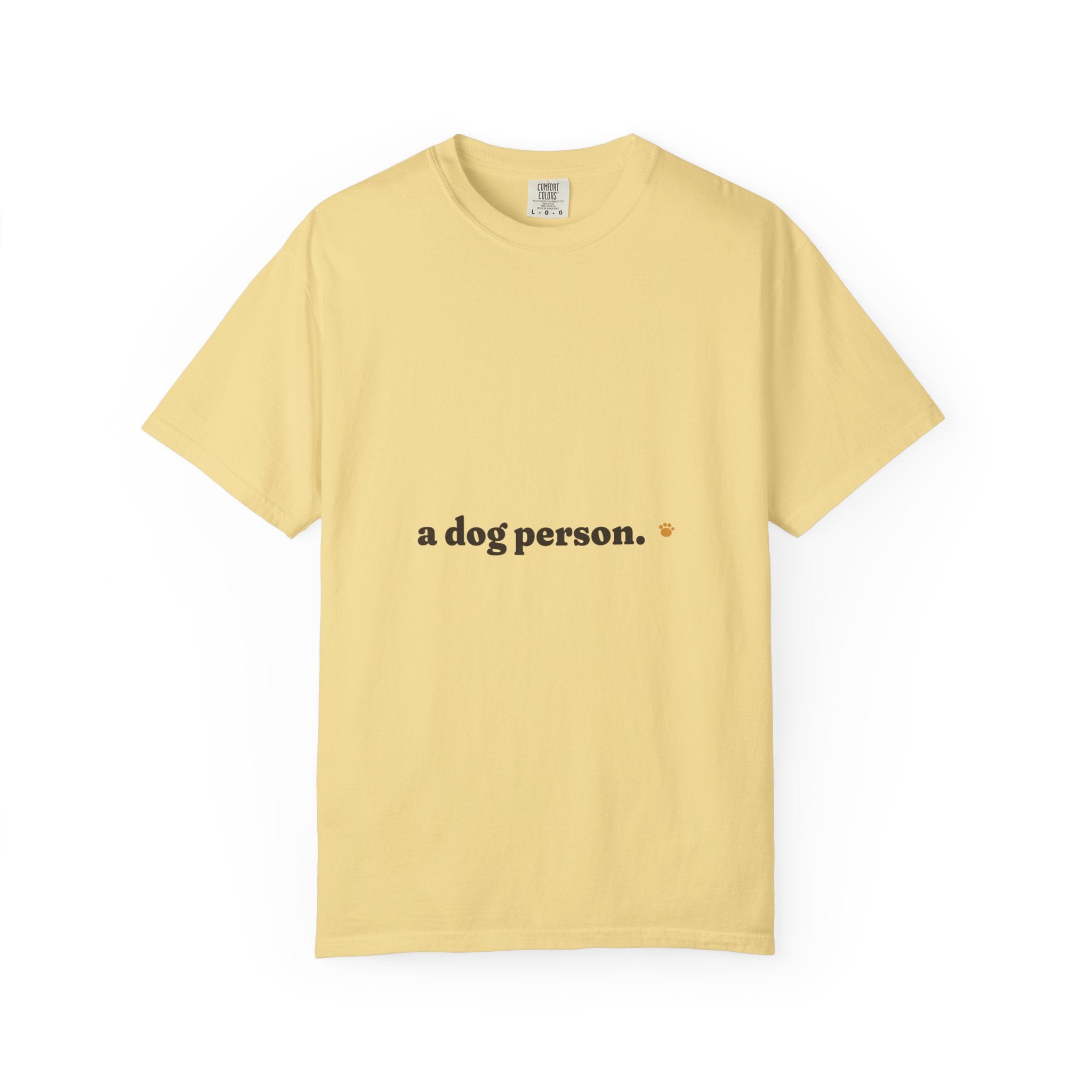 a dog person. Tee