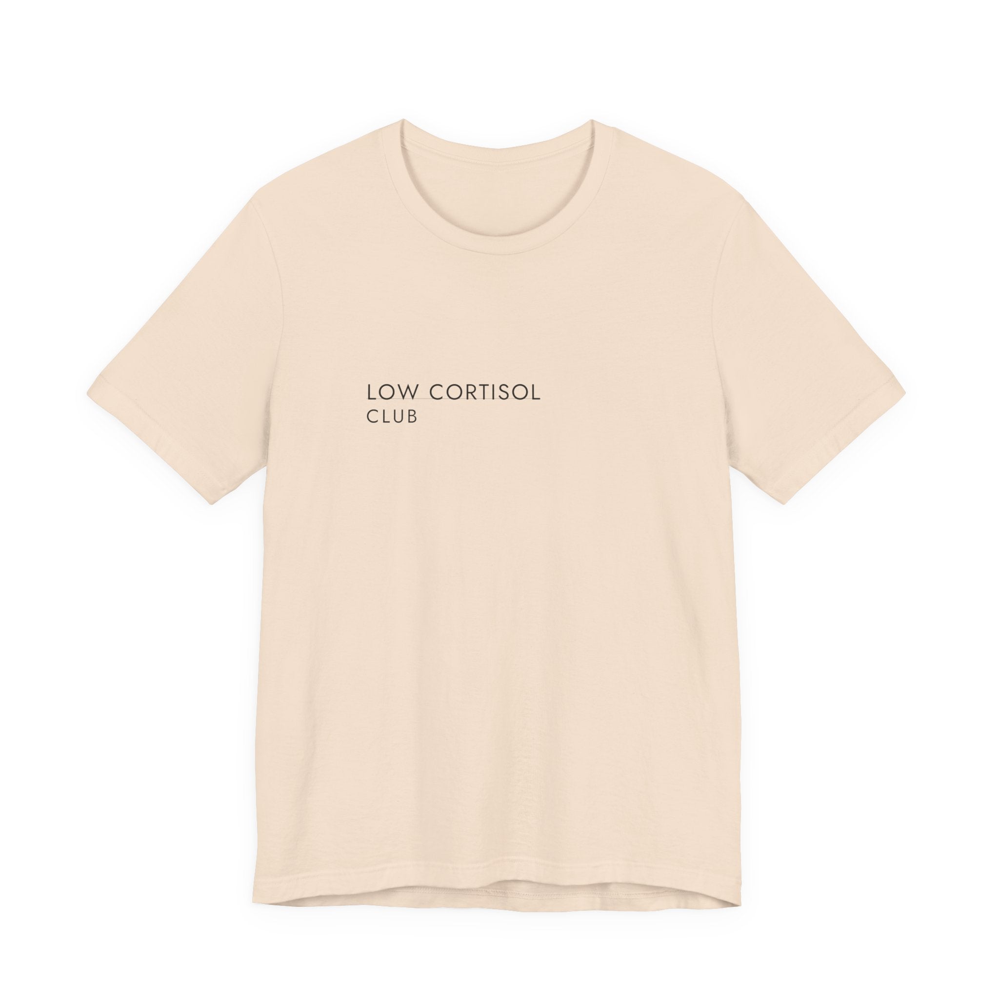 Low Cortisol Club Tee